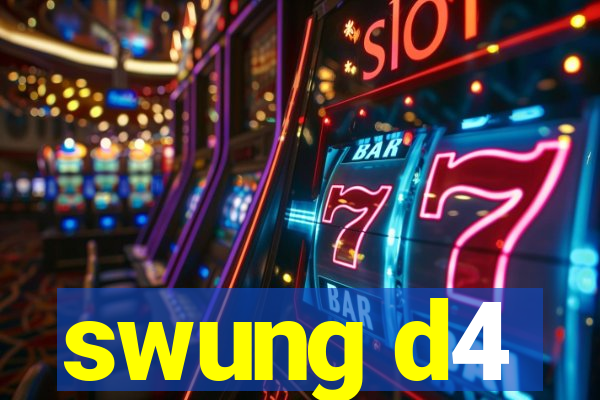 swung d4